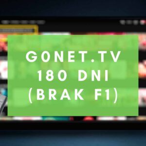 GONET TV – 180 dni (121 kanałów, bez sportowych)