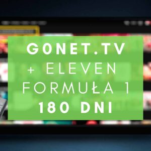 GONET TV – 180 dni +4x ELEVEN FORMUŁA 1